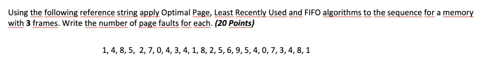  Using the following reference string apply Optimal Page, Least Recently Used