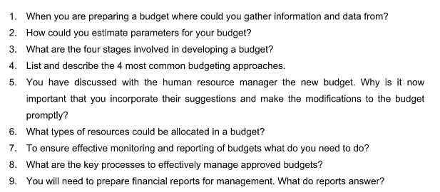 JUST DO QUESTION 9 1. When you are preparing a budget where