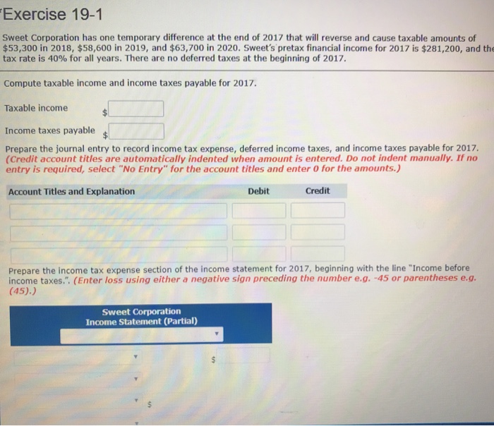  Exercise 19-1 Sweet Corporation has one temporary difference at the end