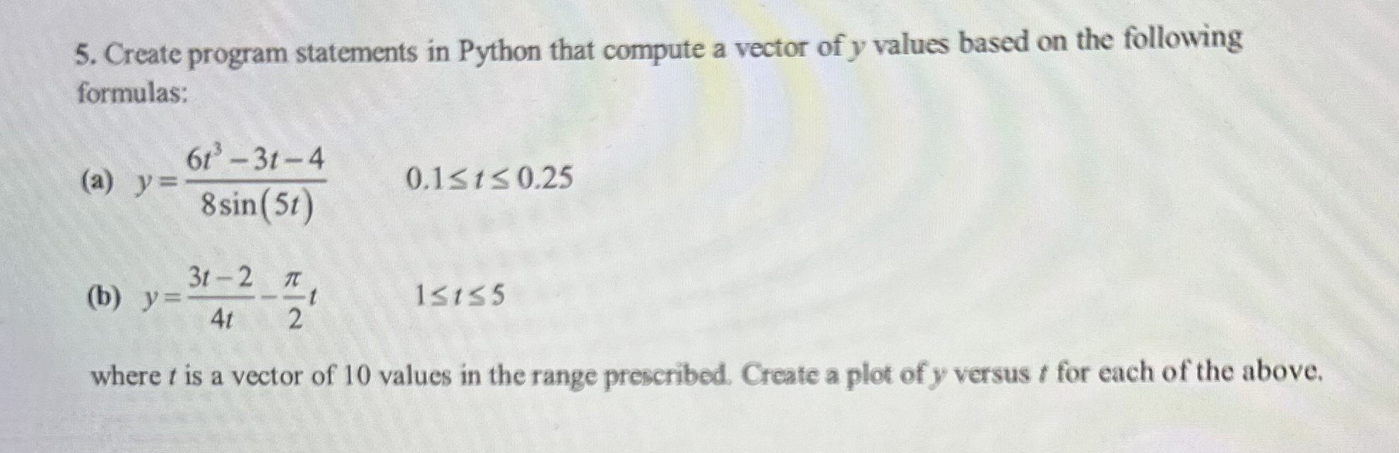  Create program statements in Python that compute a vector of y