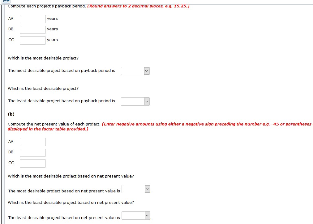 each requiring an equipment investment of $23,980. Each project wil last for