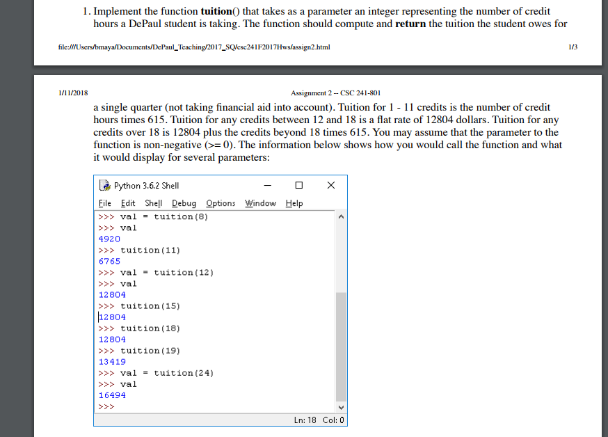 In python, please help 1. Implement the function tuition) that takes as