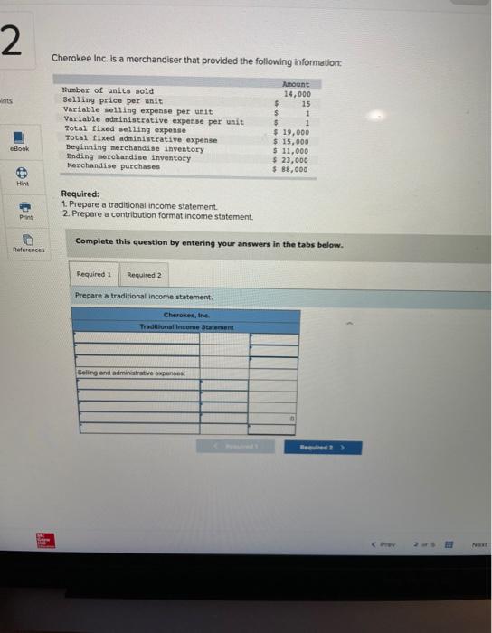 URGENT NEED HELP PLEASE! 2 Cherokee Inc. is a merchandiser that provided