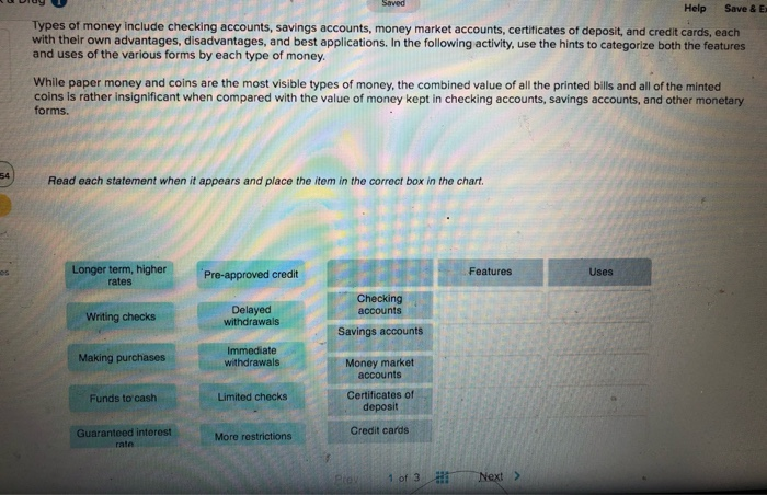  Saved Help Save & E Types of money include checking accounts,