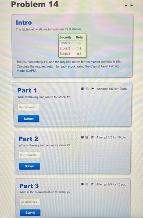  Intro The table below shows information for 3 stocks. The risk-free
