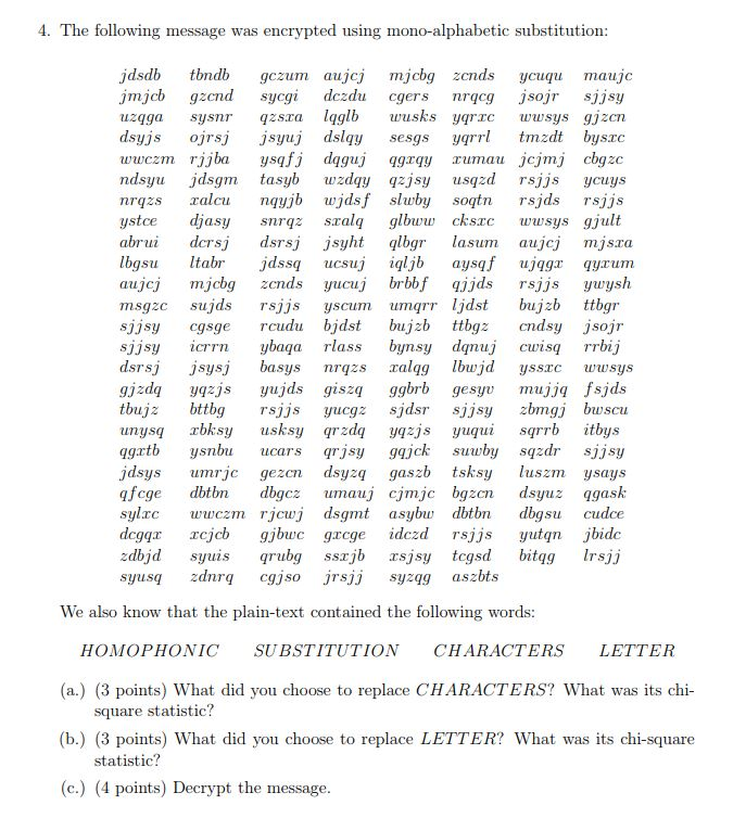 (avail able on our class website) to decipher the given ciphertexts. When