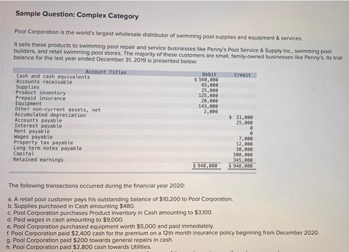  Sample Question: Complex Category Pool Corporation is the world's largest wholesale