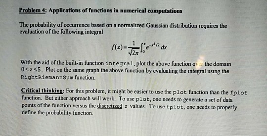 Please solve using MATLAB. Will rate Problem 4; Applications of functions in