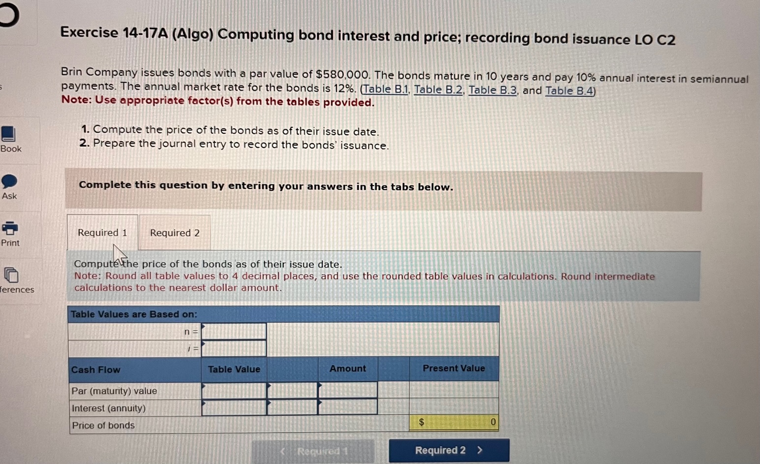 NEED HELP Exercise 14-17A (Algo) Computing bond interest and price; recording bond