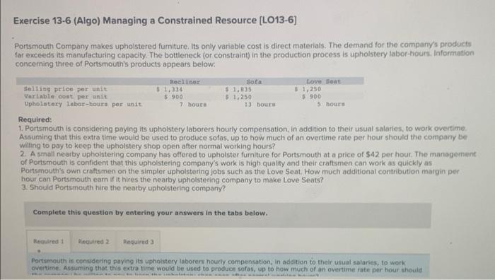  $ 900 Exercise 13-6 (Algo) Managing a Constrained Resource (LO13-6) Portsmouth