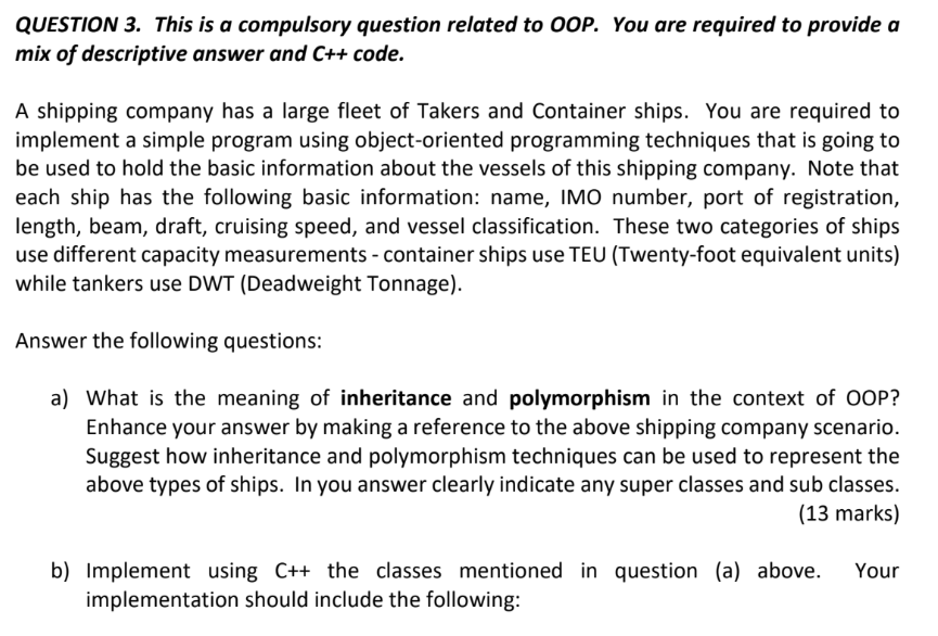 please work in C++ QUESTION 3. This is a compulsory question related