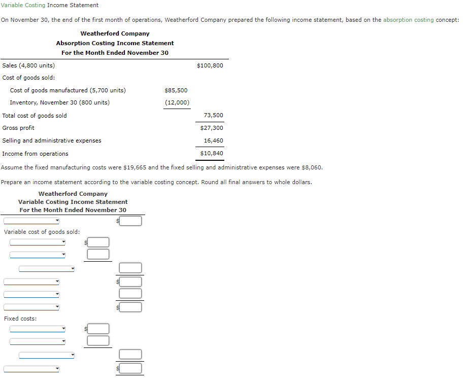  Variable Costing Income Statement On November 30 , the end of