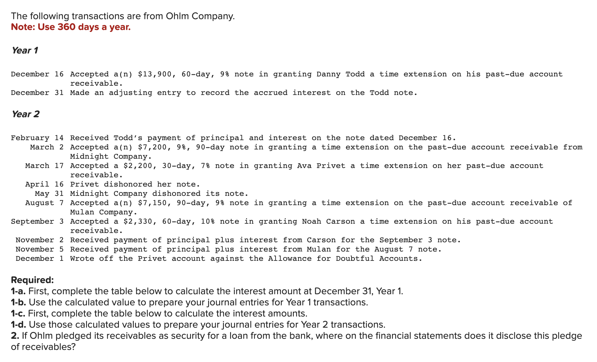  Note: Use 360 days a year. Year 1 December 16 Accepted