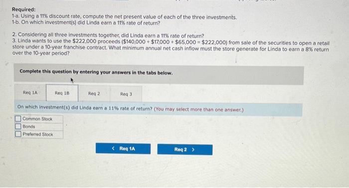 Linda earn a 11% rate of return? 2. Considering all three investments