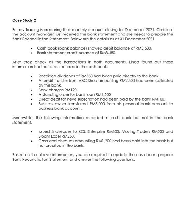  Case Study 2 Britney Trading is preparing their monthly account closing