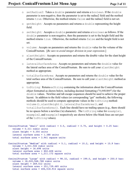 that is composed of three classes: the first class defines ConicalFrustum objects,
