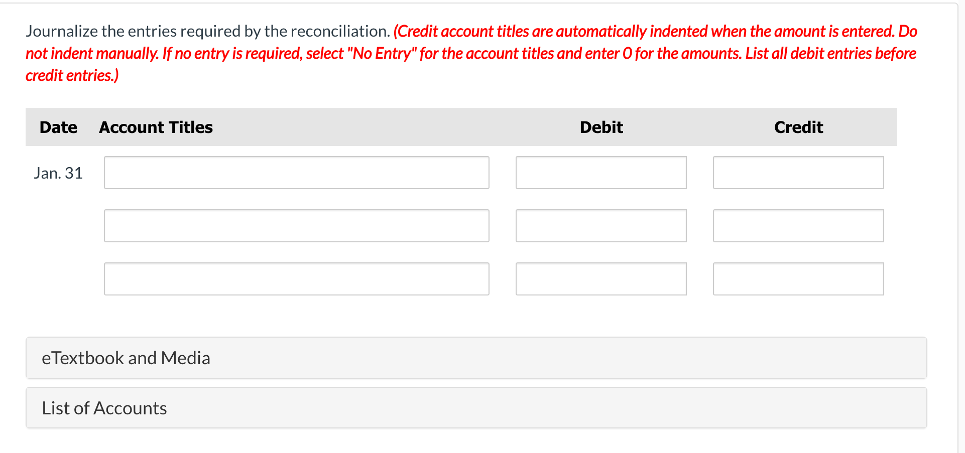 bank balance at January 31. Jack's reconciliation is as follows. Journalize the
