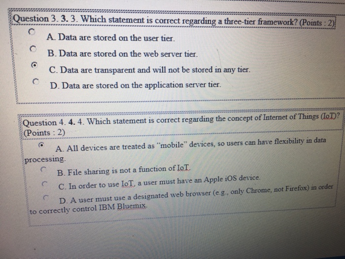  Question 3. 3.3. Which statement is correct regarding a three-tier framework?