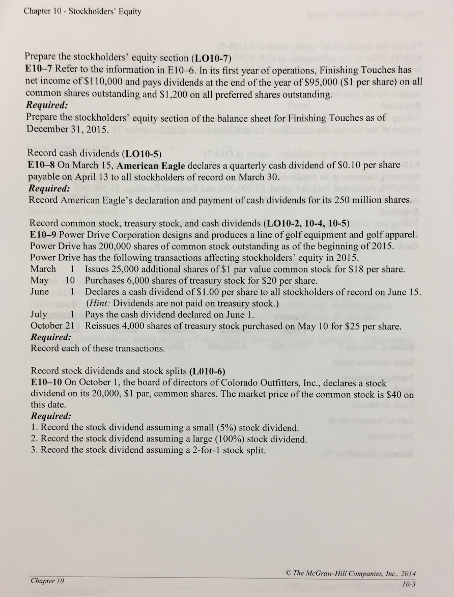  Prepare the stockholders' equity section (LO10-7) E 10-7 Refer to the