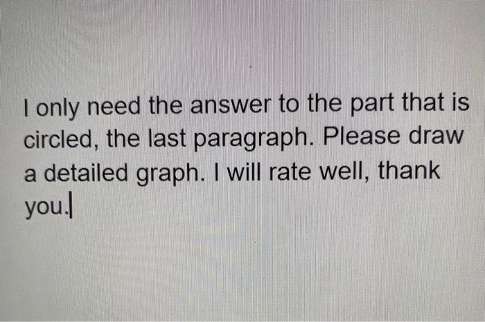  I only need the answer to the part that is circled,