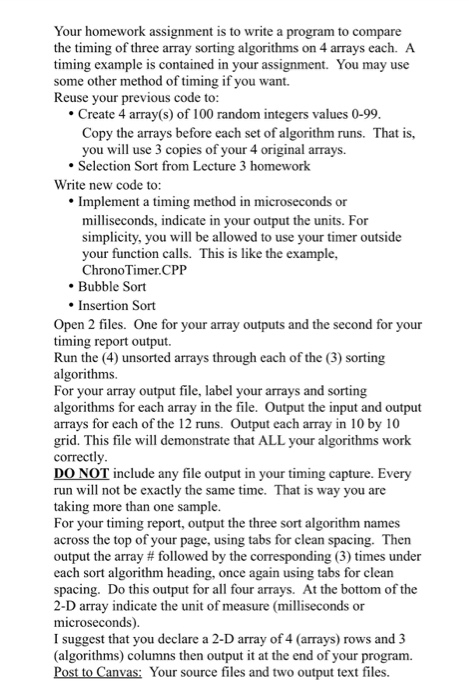  Your homework assignment is to write a program to compare the