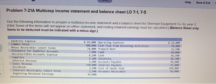  Help Save & Exit Problem 7-21A Multistep income statement and balance