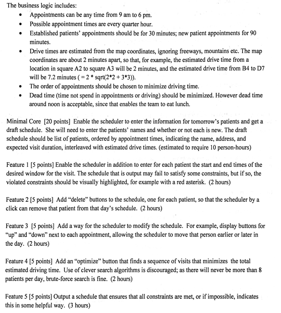  Using HTML and PHP no database The business logic includes: Appointments