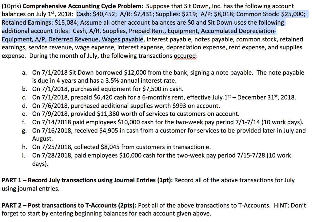  (10pts) Comprehensive Accounting Cycle Problem: Suppose that Sit Down, Inc. has
