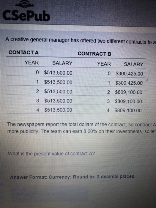  A creative general manager has offered two different contracts to a