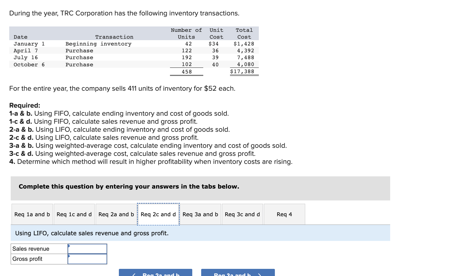 b. Using FIFO, calculate ending inventory and cost of goods sold. 1-c