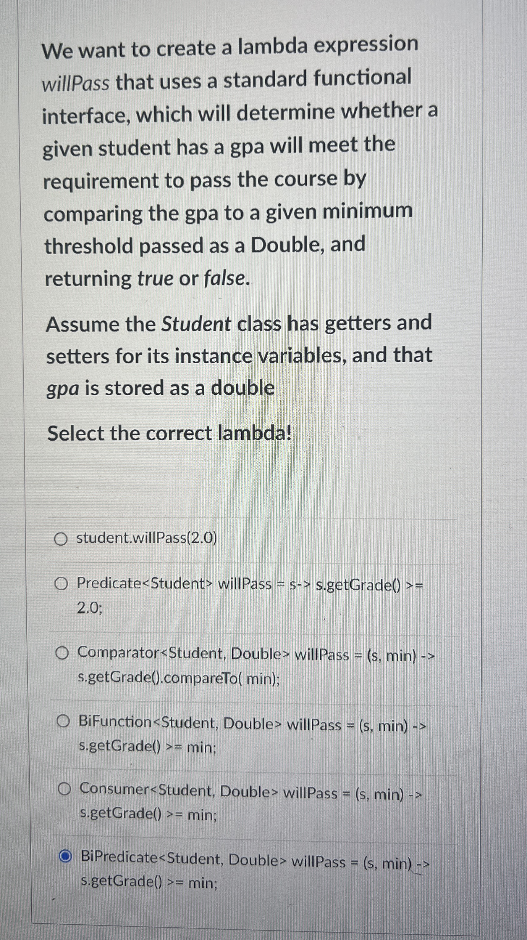  We want to create a lambda expression willPass that uses a