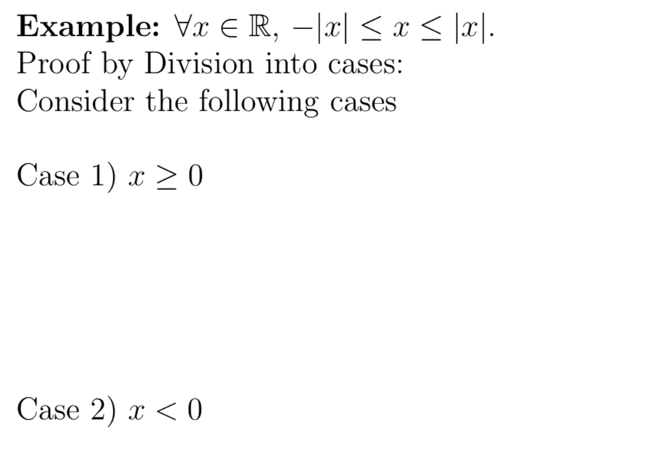 discrete mathematics Example: Vr E R, |x| 0 Case 2) x