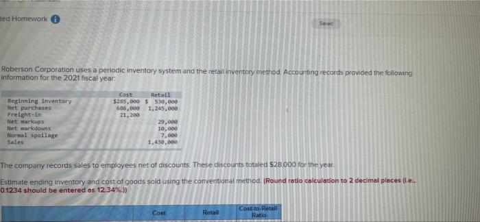  led Homework SAVE Roberson Corporation uses a periodic inventory system and