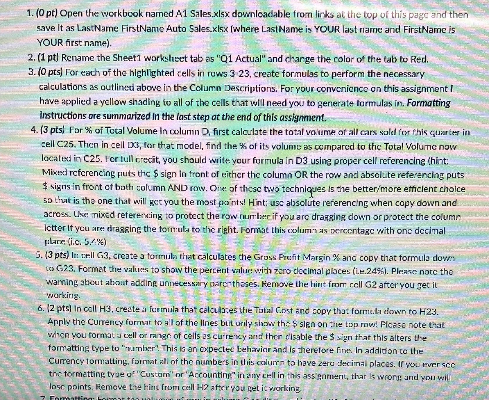  (0 pt) Open the workbook named A1 Sales.xlsx downloadable from links