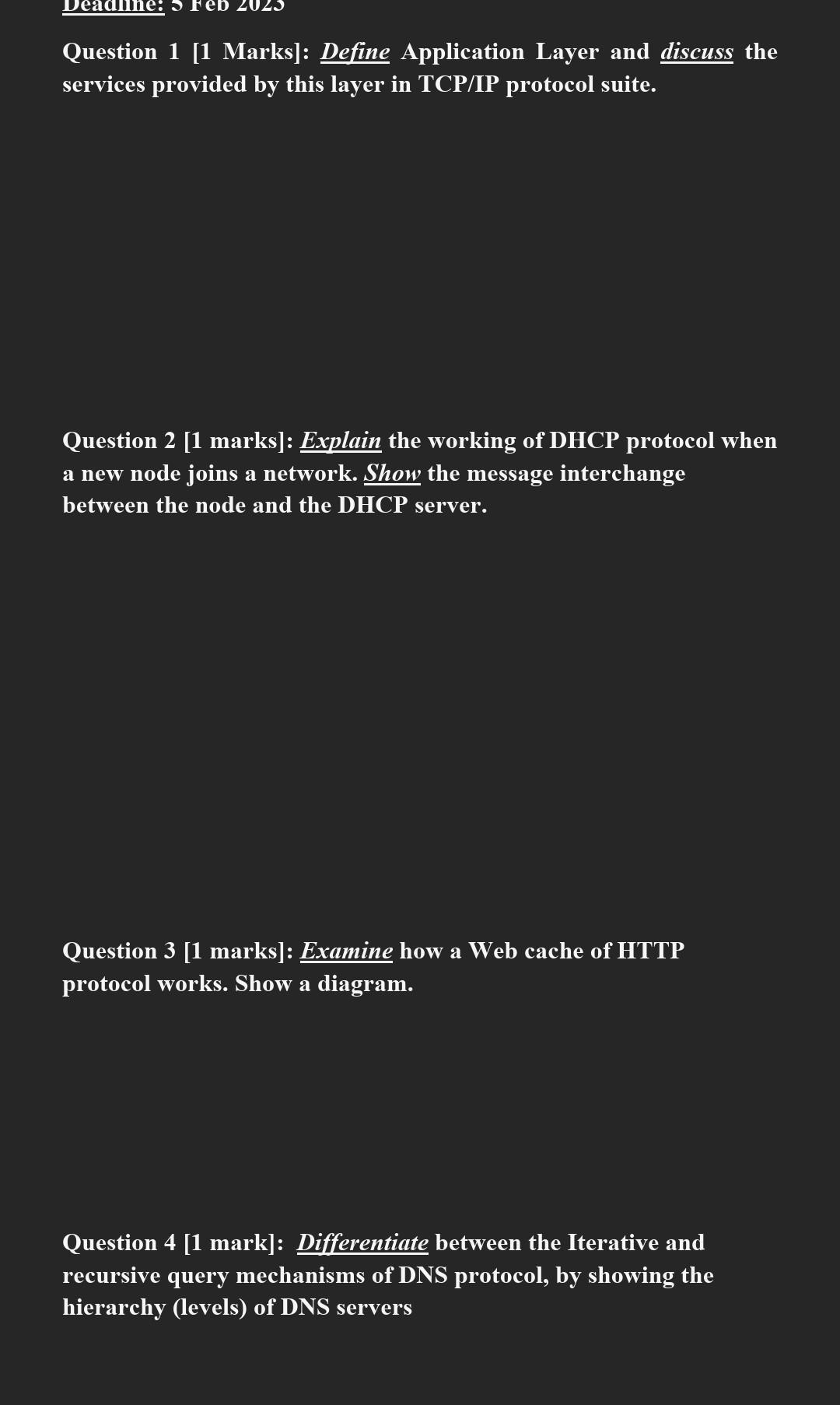 of network applications. Question 6 [1 mark]: Discuss the various aspects that