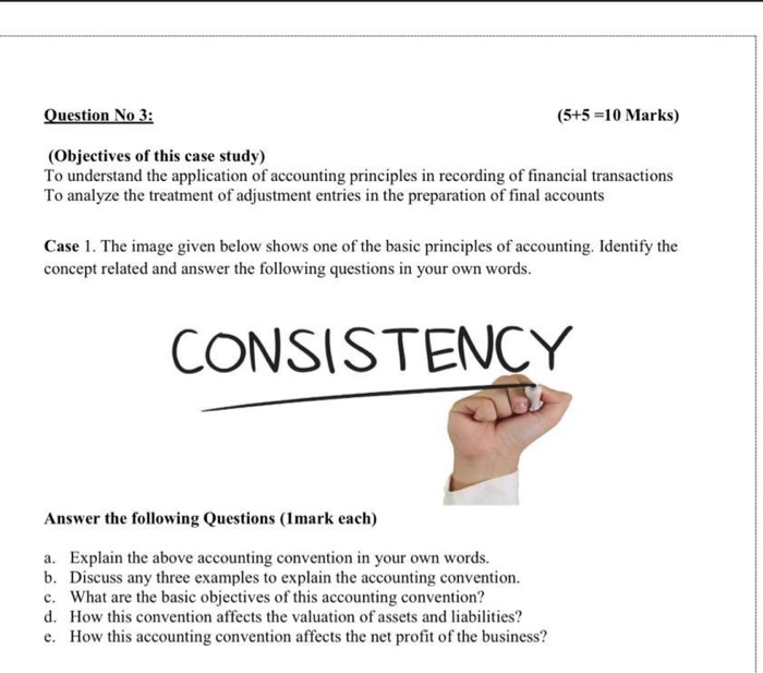  Question No 3: (5+5=10 Marks) (Objectives of this case study) To
