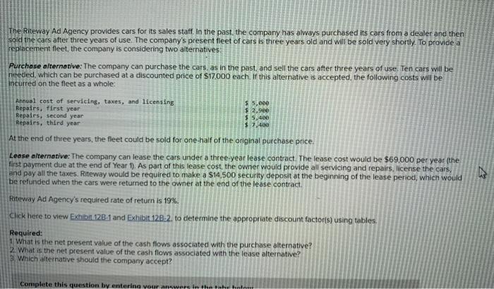 please explain step by step with formulas tne Rteway Ad Agency provides