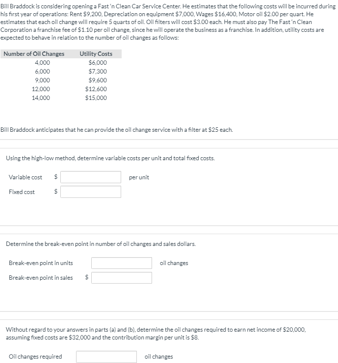  Bill Braddock is considering opening a Fast 'n Clean Car Service