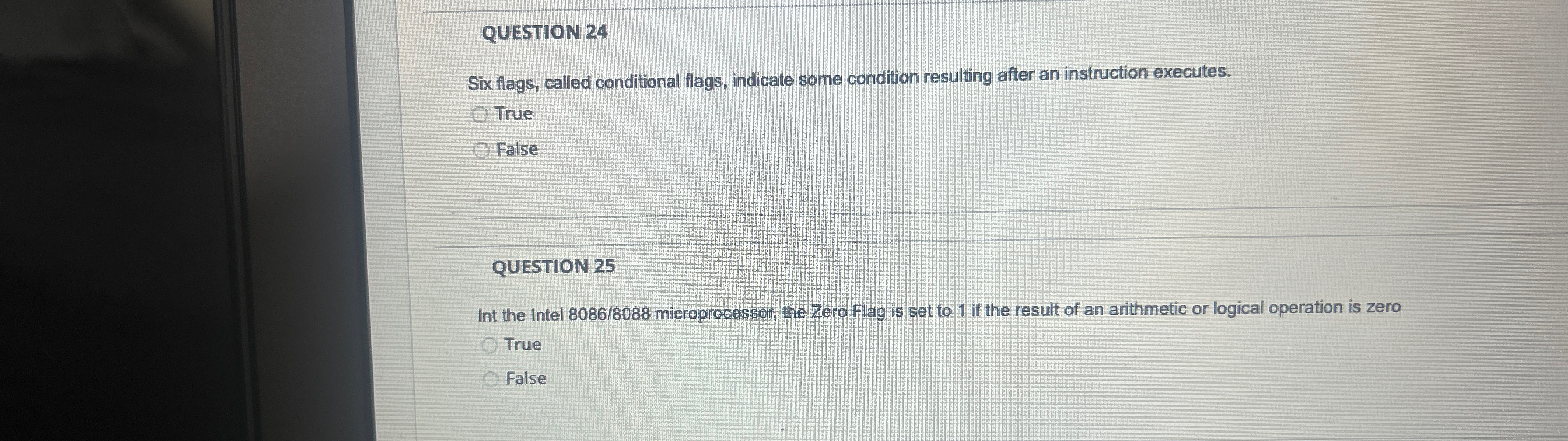  QUESTION 25 Int the Intel 80868088 microprocessor, the Zero Flag is