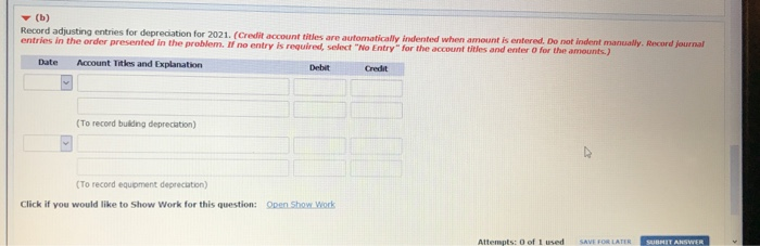 Less: Accumulated depreciation-equipment 4,870,000 43,020,000 Total plant assets $64,650,000 During 2021, the