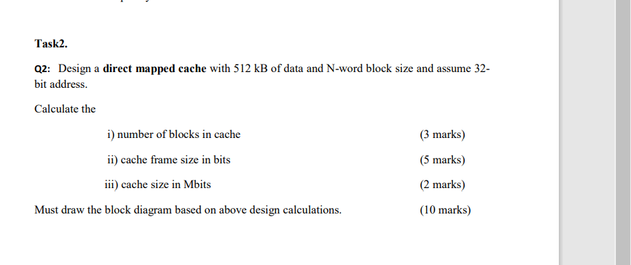  Task2. Q2: Design a direct mapped cache with 512 kB of