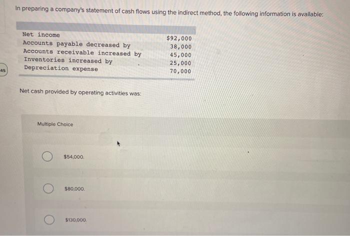  in preparing a company's statement of cash flows using the indirect
