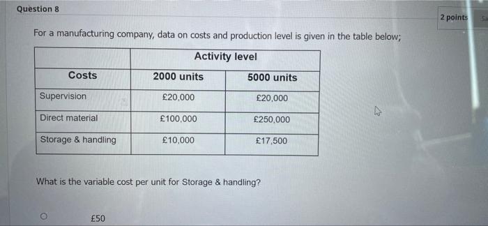  Question 8 2 points 5 For a manufacturing company, data on