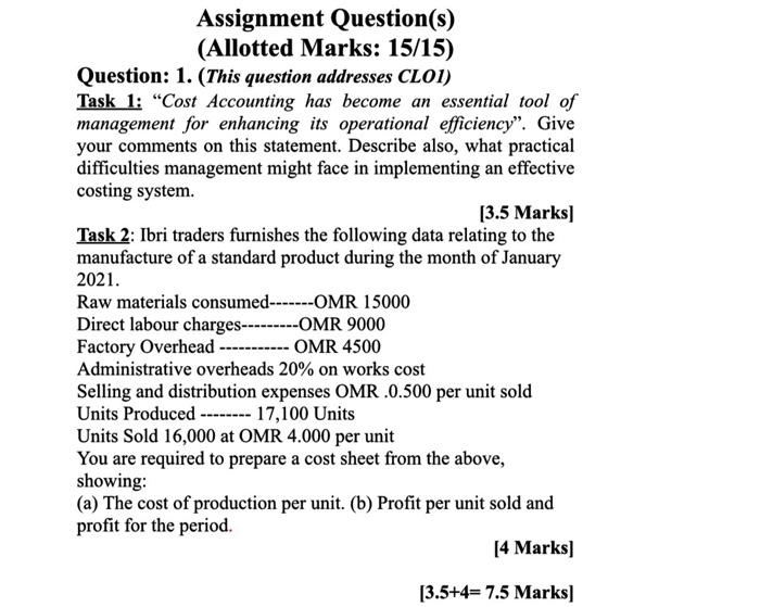  Assignment Question(s) (Allotted Marks: 15/15) Question: 1. (This question addresses CLOI)