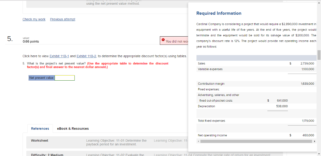 What is the project's net present value? (Use the appropriate table