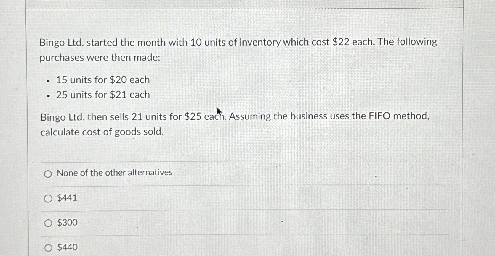  Bingo Ltd. started the month with 10 units of inventory which