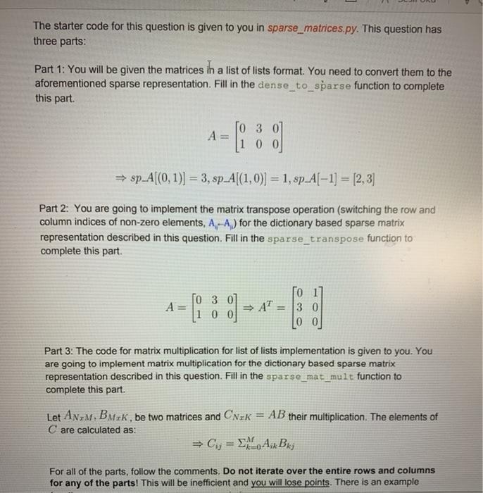 is a matrix where most of the elements are zero (ie. It