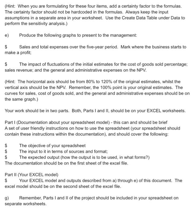 of operations, the company expects to reach a Sales Revenue of $750,000.