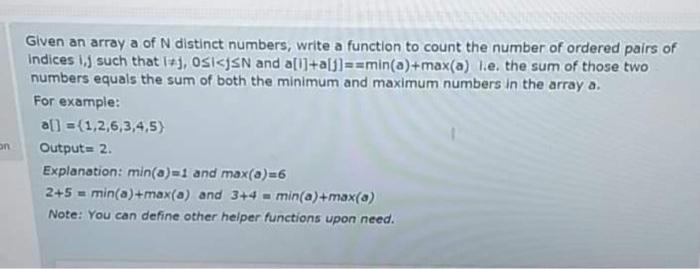  Given an array a of N distinct numbers, write a function
