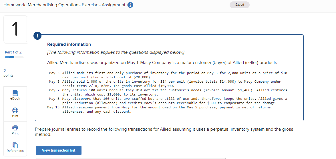 Homework: Merchandising Operations Exercises Assignment i ! Required information [The following